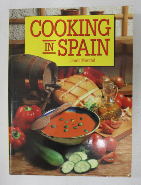 COOKING IN SPAIN by JANET MENDEL , 1997