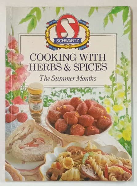 COOKING WITH HERBS AND SPICES , THE SUMMER MONTHS , ANII '90