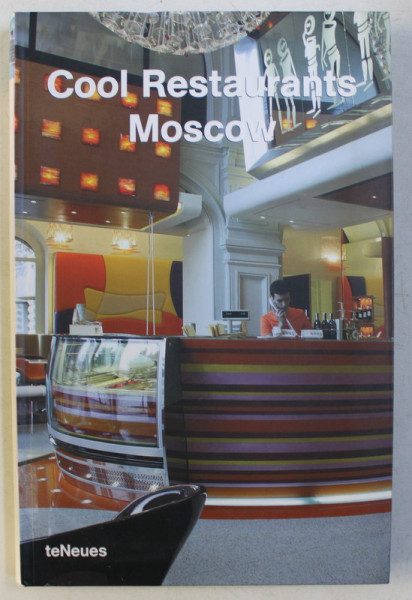 COOL RESTAURANTS MOSCOW , 2006