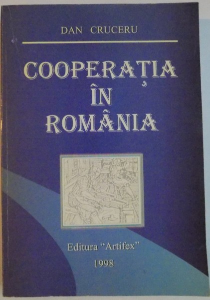 COOPERATIA IN ROMANIA de DAN CRUCERU, 1998
