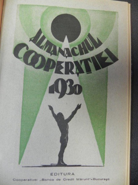 COOPERATIVA LIBERA -REVISTA LUNARA PENTRU INFOMARE SI EDUCATIE COOPERATISTA / ALMANAHUL COOPERATIEI PE ANUL 1930