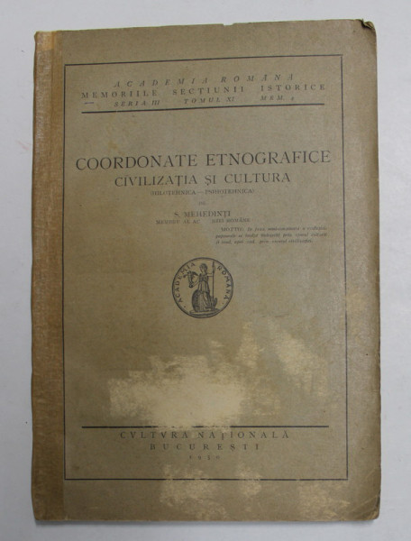 COORDONATE ETNOGRAFICE - CIVILIZATIA  SI CULTURA de SIMION MEHEDINTI , 1930 , PREZINTA SUBLINIERI CU CREIONUL *