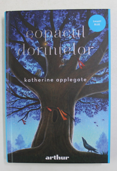COPACUL DORINTELOR de KATHERINE APPLEGATE , ilustratii de  CHARLES SANTOSO , 2021