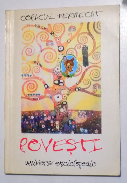 COPACUL FERMECAT - POVESTI culegere de IRINA RUXANDRA POPA , ilustratii de ZOREL SUCIU , 1995