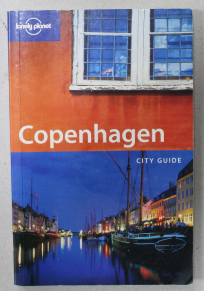 COPENHAGEN , CITY GUIDE , LONELY PLANET , by SALLY O 'BRIEN , 2005