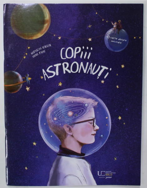 COPIII ASTRONAUTI de NATASCHA BERGER si ANNA TAUBE , 2023