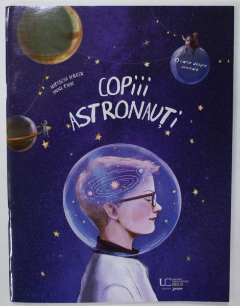 COPIII ASTRONAUTI de NATASCHA BERGER si ANNA TAUBE , 2023