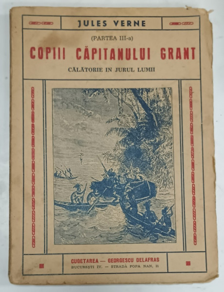 COPIII CAPITANULUI GRANT , CALATORIE IN JURUL LUMII , PARTEA A - III -A : OCEANUL PACIFIC de JULES VERNE  , 1940
