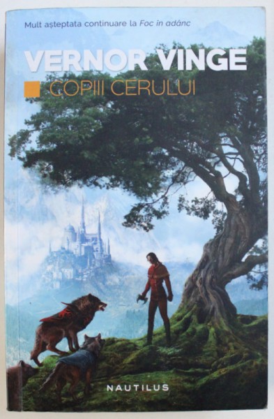 COPIII CERULUI de VERNOR VINGE , 2016