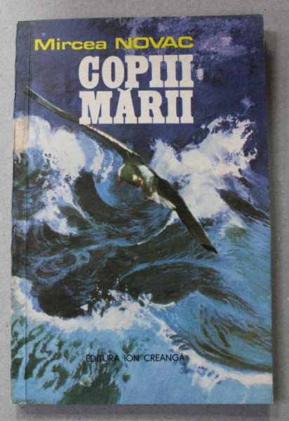 COPIII MARII de MIRCEA NOVAC , 1984