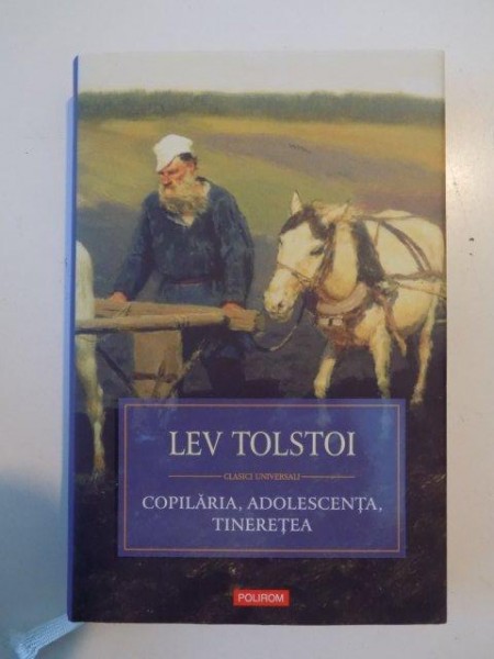 COPILARIA , ADOLESCENTA , TINERETEA de LEV TOLSTOI 2012