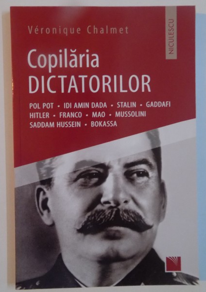 COPILARIA DICTATORILOR de VERONIQUE CHALMET , 2016