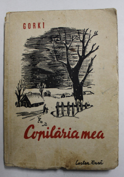 COPILARIA MEA de MAXIM GORCHI , 1951