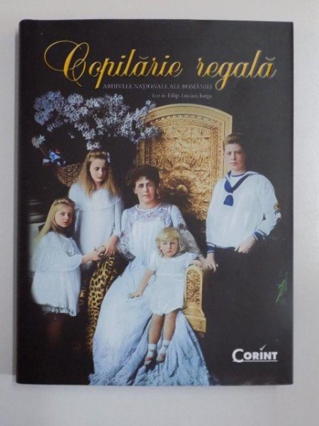 COPILARIE REGALA ARHIVELE NATIONALE ALE ROMANULUI 2014