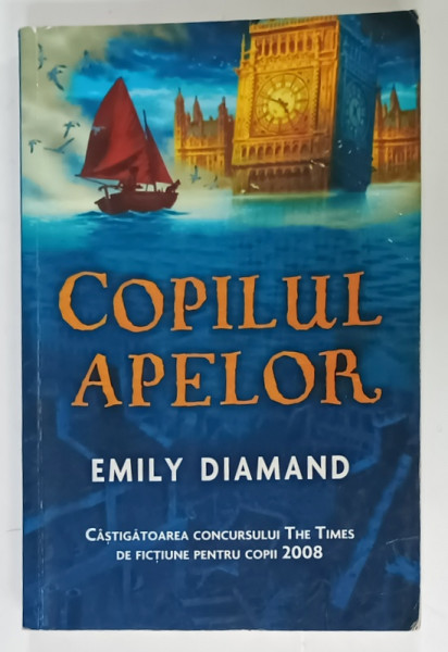 COPILUL APELOR de EMILY DIAMAND , 2009, PREZINTA URME DE UZURA