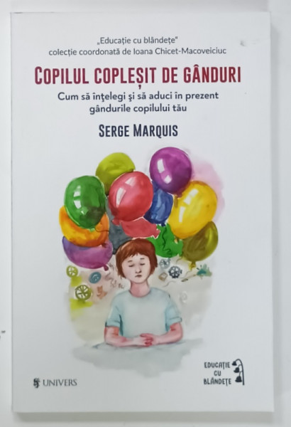 COPILUL COPLESIT DE GANDURI de SERGE MARQUIS , 2025