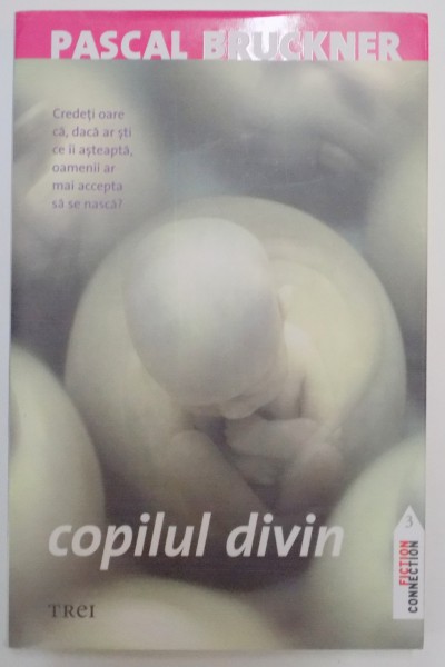 COPILUL DIVIN de PASCAL BRUCKNER , 2006