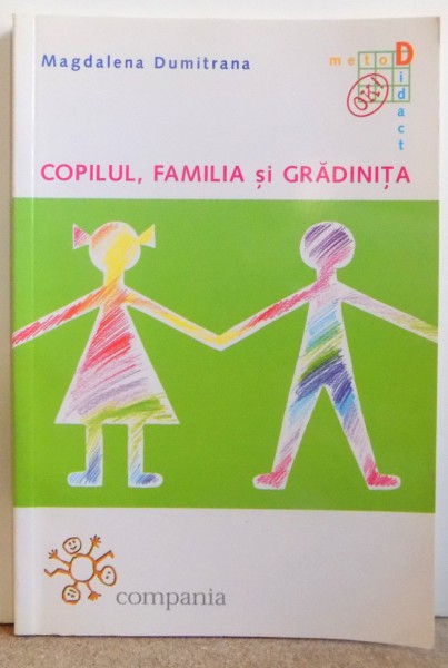 COPILUL, FAMILIA SI GRADINITA de MAGDALENA DUMITRANA , 2000