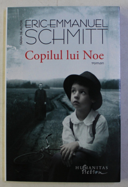 COPILUL LUI NOE - roman de ERIC - EMMANUEL SCHMITT , 2018