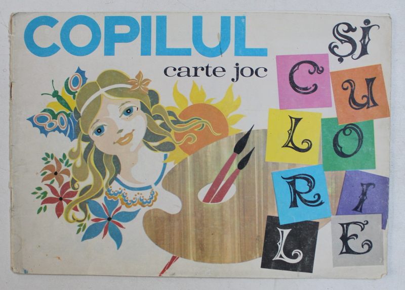 COPILUL SI CULORILE  - CARTE JOC de MARIA GRECIA , ilustratiile VICTOR WEGEMANN