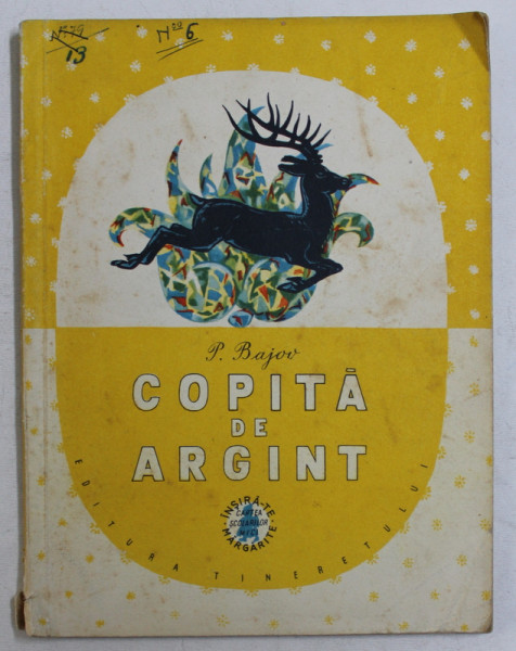 COPITA DE ARGINT de P. BAJOV , ilustratii dupa V . MILASEVSKI , 1957