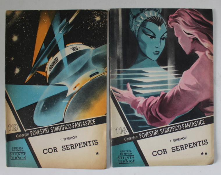COR SERPENTIS de I. EFREMOV , ROMAN IN 2 FASCICOLE , ANII '60- ' 70