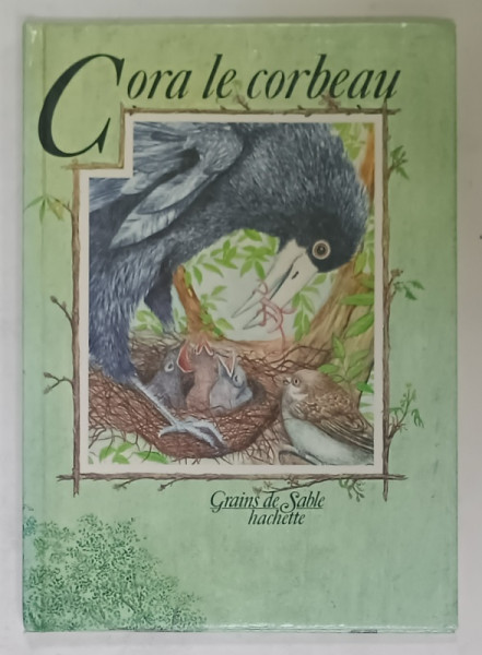 CORA LE CORBEAU , texte de M.CECIL , illustrations de C. GASCOIGNE , 1980