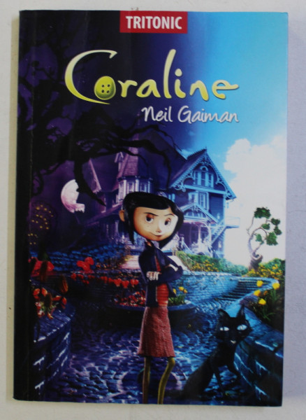 CORALINE de NEIL GAIMAN , ilustratii de BOGDAN BRATU , 2008
