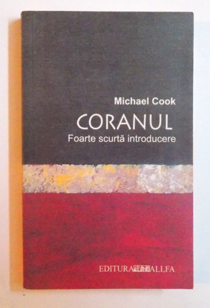 CORANUL - FOARTE SCURTA INTRODUCERE de MICHAEL COOK , 2004