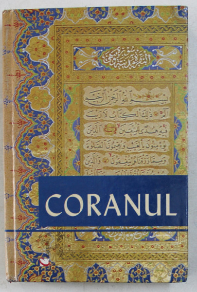 CORANUL , traducere din araba de DR. SILVESTRU OCTAVIAN ISOPESCUL , 2003 ,