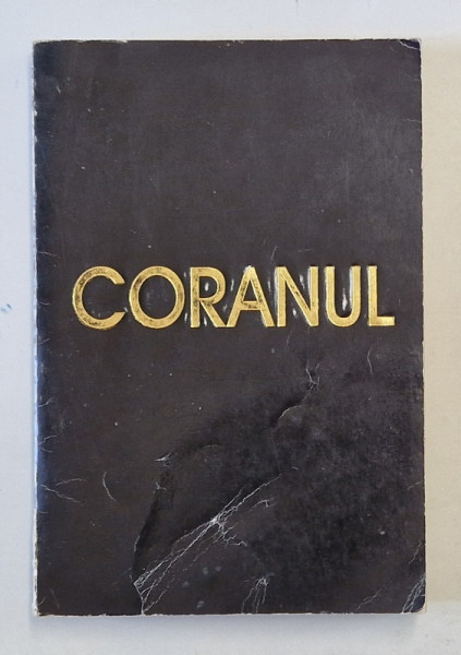 CORANUL , traducere din araba de SILVESTRU OCTAVIAN ISOPESCUL , 1992