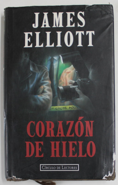 CORAZON DE HIELO de JAMES ELLIOTT , TEXT IN LIMBA SPANIOLA , 1997