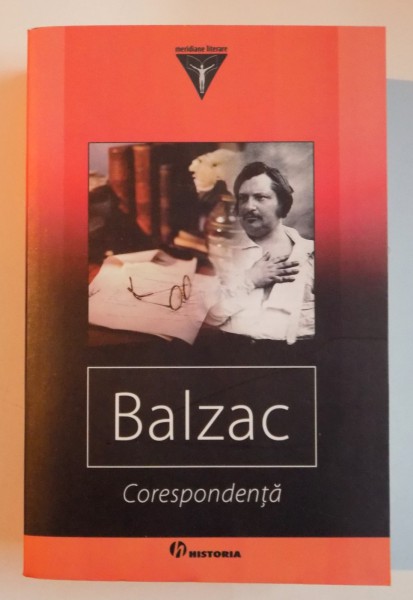 CORESPONDENTA de BALZAC , EIDTIA A II A , 2008