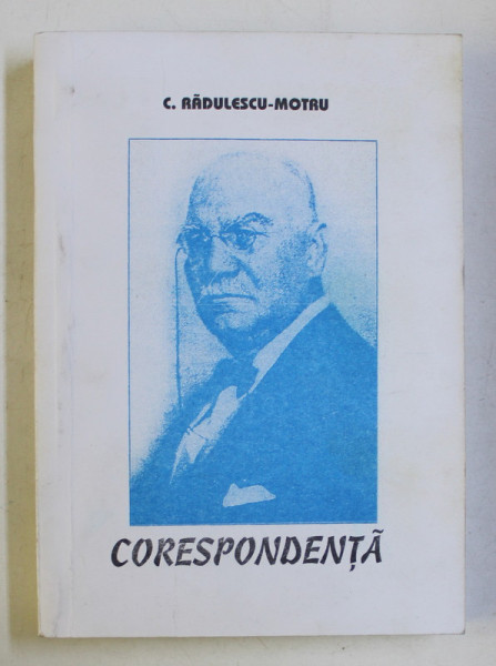 CORESPONDENTA de C. RADULESCU MOTRU