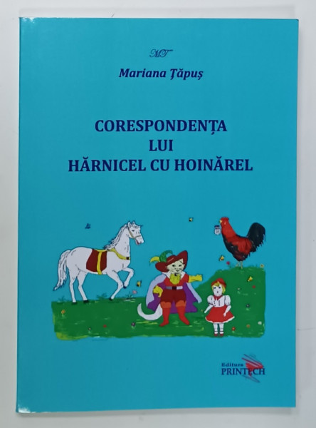 CORESPONDENTA LUI HARNICEL CU HOINAREL de MARIANA TAPUS , POVESTIRI , 2024