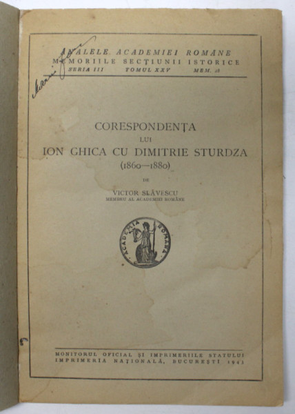 CORESPONDENTA LUI ION GHICA CU DIMITRIE STURDZA ( 1860 - 1880 ) de VICTOR SLAVESCU , 1943