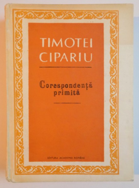 CORESPONDENTA PRIMITA de TIMOTEI CIPARIU , 1992