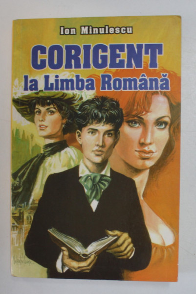 CORIGENT LA LIMBA ROMANA de ION MINULESCU , 2008