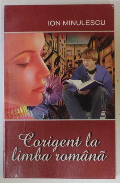 CORIGENT LA LIMBA ROMANA de ION MINULESCU , 2009