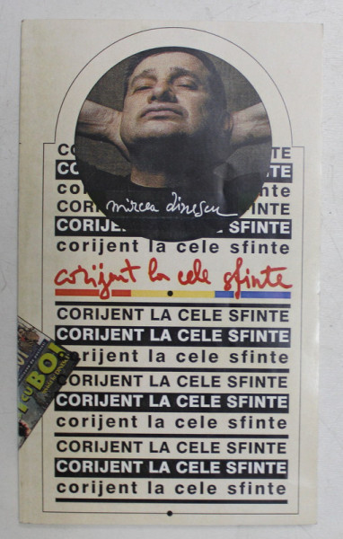 CORIJENT LA CELE SFINTE de MIRCEA DINESCU , 2004