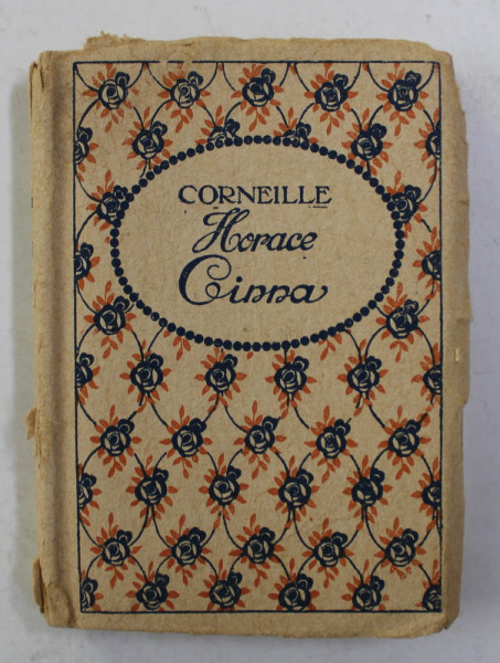 CORNEILLE - HORACE - CINNA , DEUX TRAGEDIES , 1932, CARTE DE MCII DIMENSIUNI *