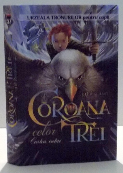 COROANA CELOR TREI, CARTEA I de J.D. RINEHART , 2015