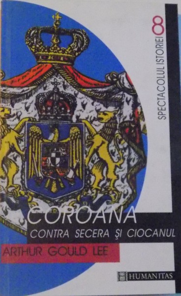COROANA CONTRA SECERA SI CIOCANUL-ARTHUR GOULD LEE
