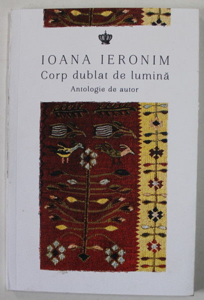 CORP DUBLAT DE LUMINA , ANTOLOGIE DE AUTOR de IOANA IERONIM , 2022