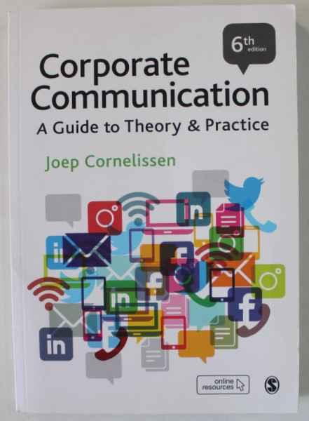 CORPORATE COMMUNICATION , A GUIDE OF THEORY AND PRACTICE by JOEP CORNELISSEN , 2020