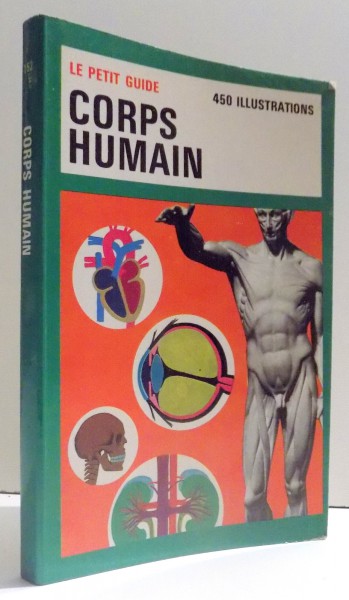 CORPS HUMAIN - LE PETIT GUIDE - par GEORGETTE CASSAN , 1974