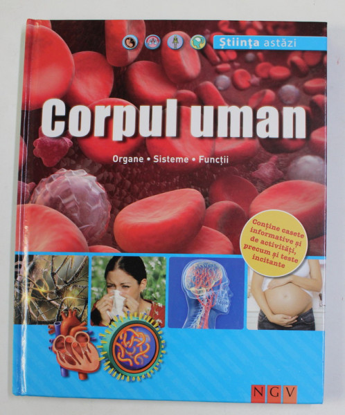 CORPUL UMAN - ORGANE , SISTEME , FUNCTII , ANII '2000