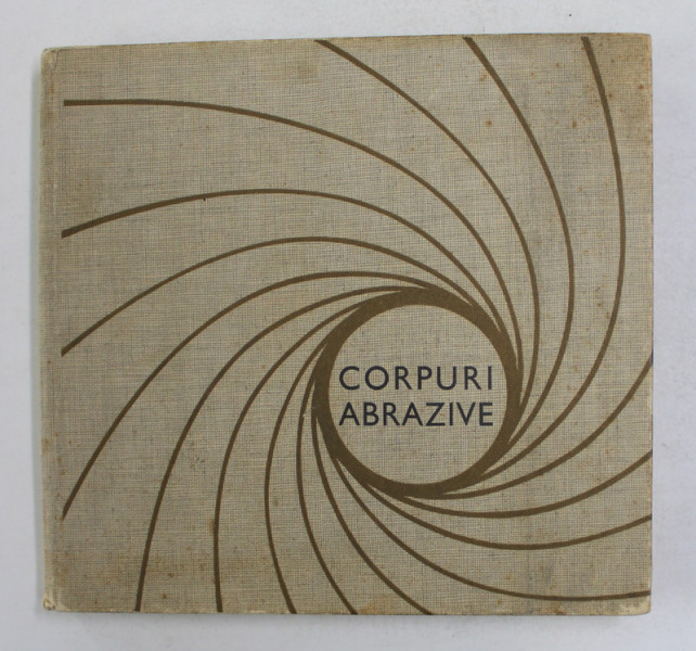 CORPURI ABRAZIVE , 1969