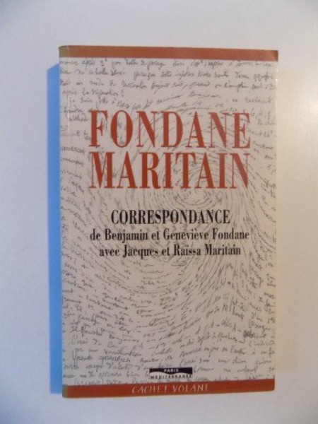 CORRESPONDANCE DE BENJAMIN ET GENEVIEVE FONDANE AVEC JACQUES ET RAISSA MARITAIN de FONDANE MARITAIN , 1997