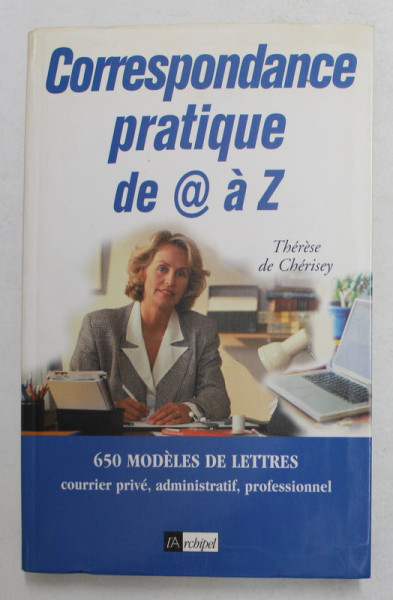 CORRESPONDANCE PRATIQUE DE @ A Z par THERESE de CHERISEY , 2003